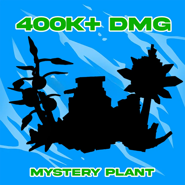 Mystery Plant 400K+ DMG